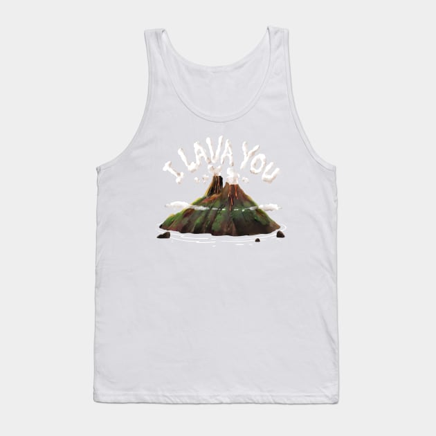 I LAVA YOU Tank Top by moonsia